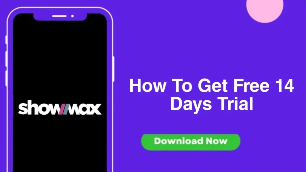 Get Showmax Free Trial For 14 Days